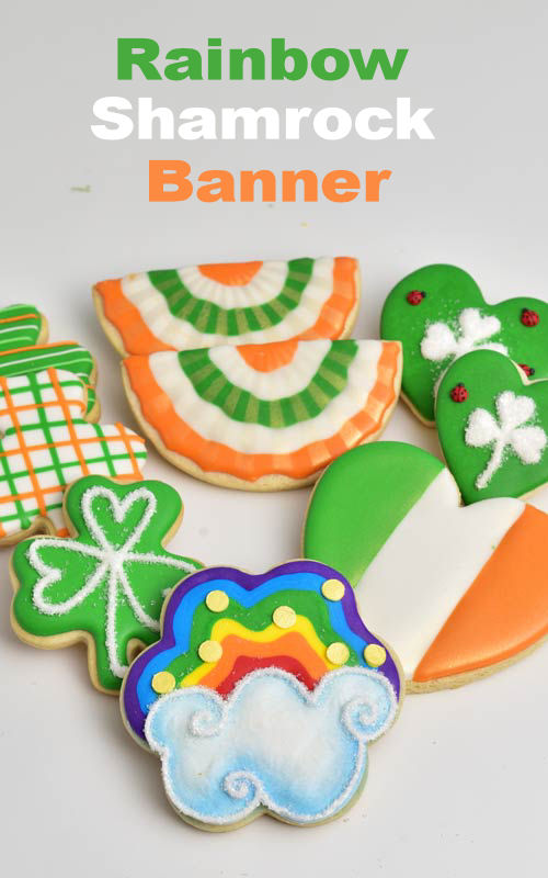 Saint Patrick’s Day Rainbow, Bunting Banner, Shamrock Cookies